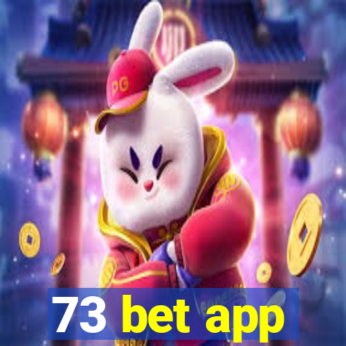 73 bet app